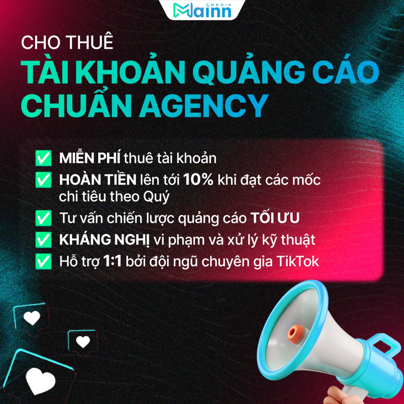 Lợi ích khi sử dụng dịch vụ thuê tài khoản quảng cáo TikTok của Mainn Media