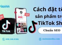 Cách đặt tên sản phẩm trên TikTok Shop