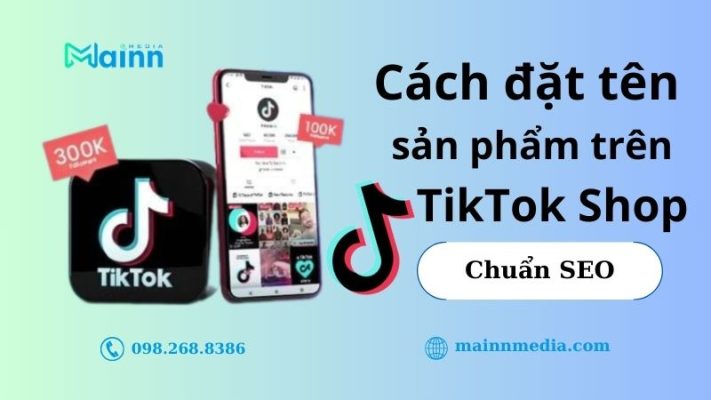 Cách đặt tên sản phẩm trên TikTok Shop