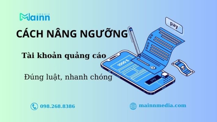 cách nâng ngưỡng tài khoản quảng cáo