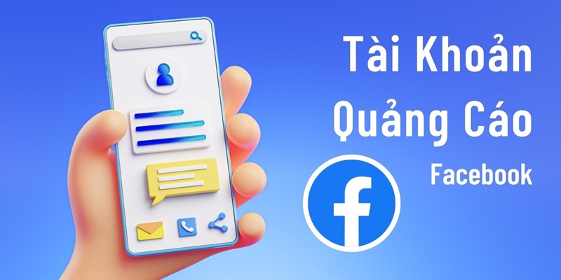 tài khoản chạy quảng cáo Facebook