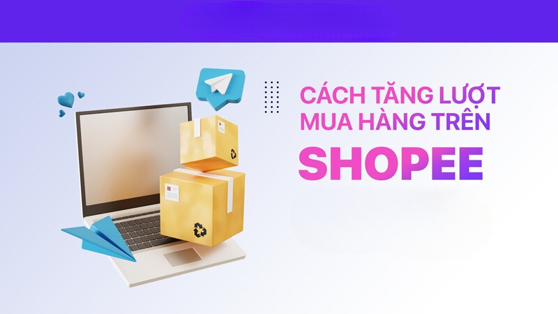 Tăng lượt mua shopee