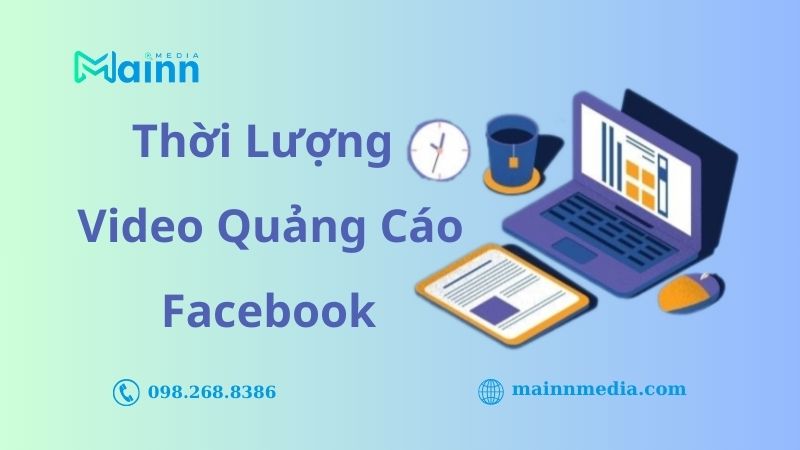 thời lượng video chạy quảng cáo facebook