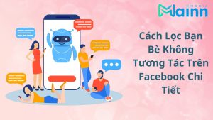 cách giảm tương tác với bạn bè trên Facebook