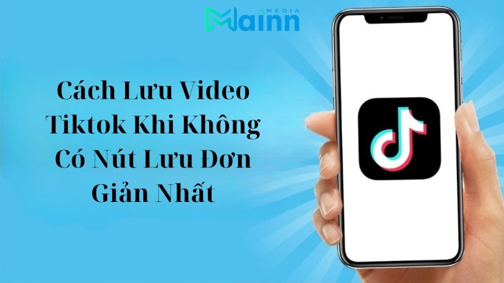 tải video Tiktok khi không có nút lưu