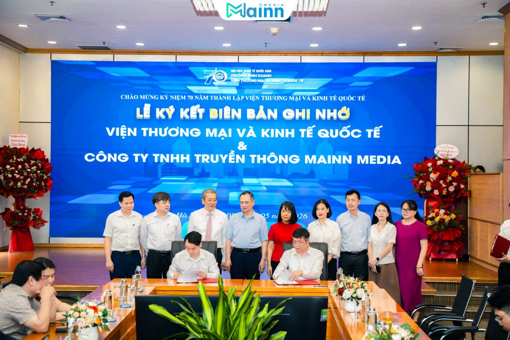 Dấu mốc hợp tác giữa Mainn Media và Đại học Kinh tế Quốc dân